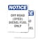 Signmission Off Road Dyed Diesel Fuel Only OSHA Notice Sign, Plastic, 7in W x 10in L, 2PK OS-2PACK-NS-P-710-V-16928 - alternate 1
